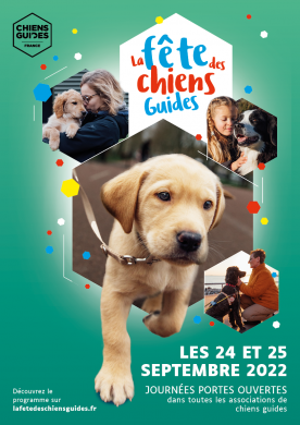 Affiche de La Fête des Chiens Guides 2022 organisée par Chiens Guides France partout en France. Plusieurs photos venant s'intégrer dans des formes hexagonales.  On retrouve un chien qui court, ainsi que plusieurs duos de chiens avec leurs maitres.